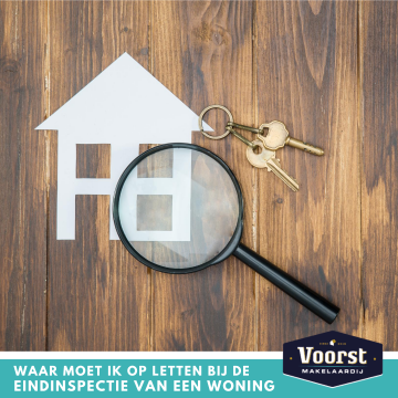 Waar moet ik op letten bij de eindinspectie van een woning