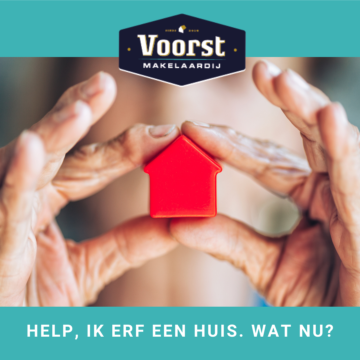 Help, ik erf een huis. Wat nu?