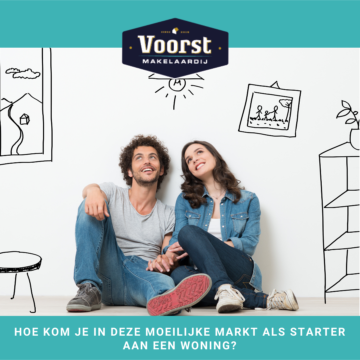 Hoe kom je in deze moeilijke markt als starter aan een woning?