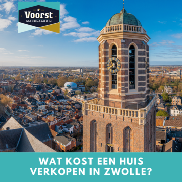 Wat kost een huis verkopen in Zwolle?
